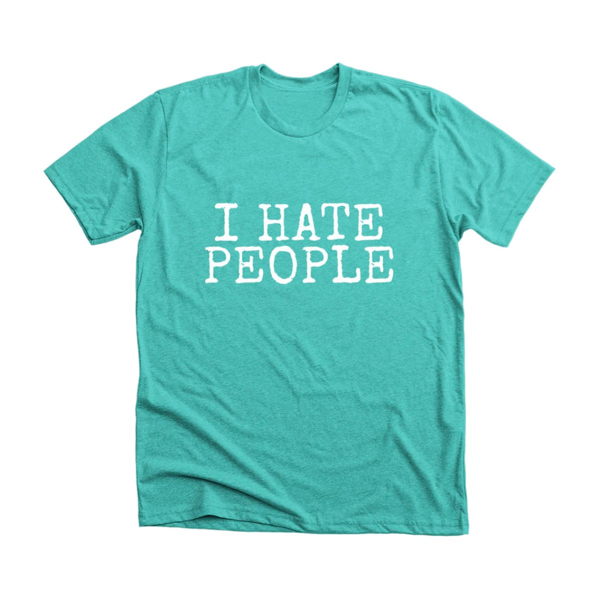 I Hate People