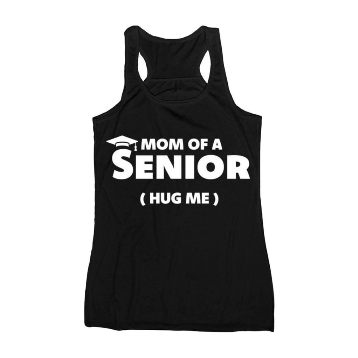 Mom Of A Senior (Hug Me) — style 4