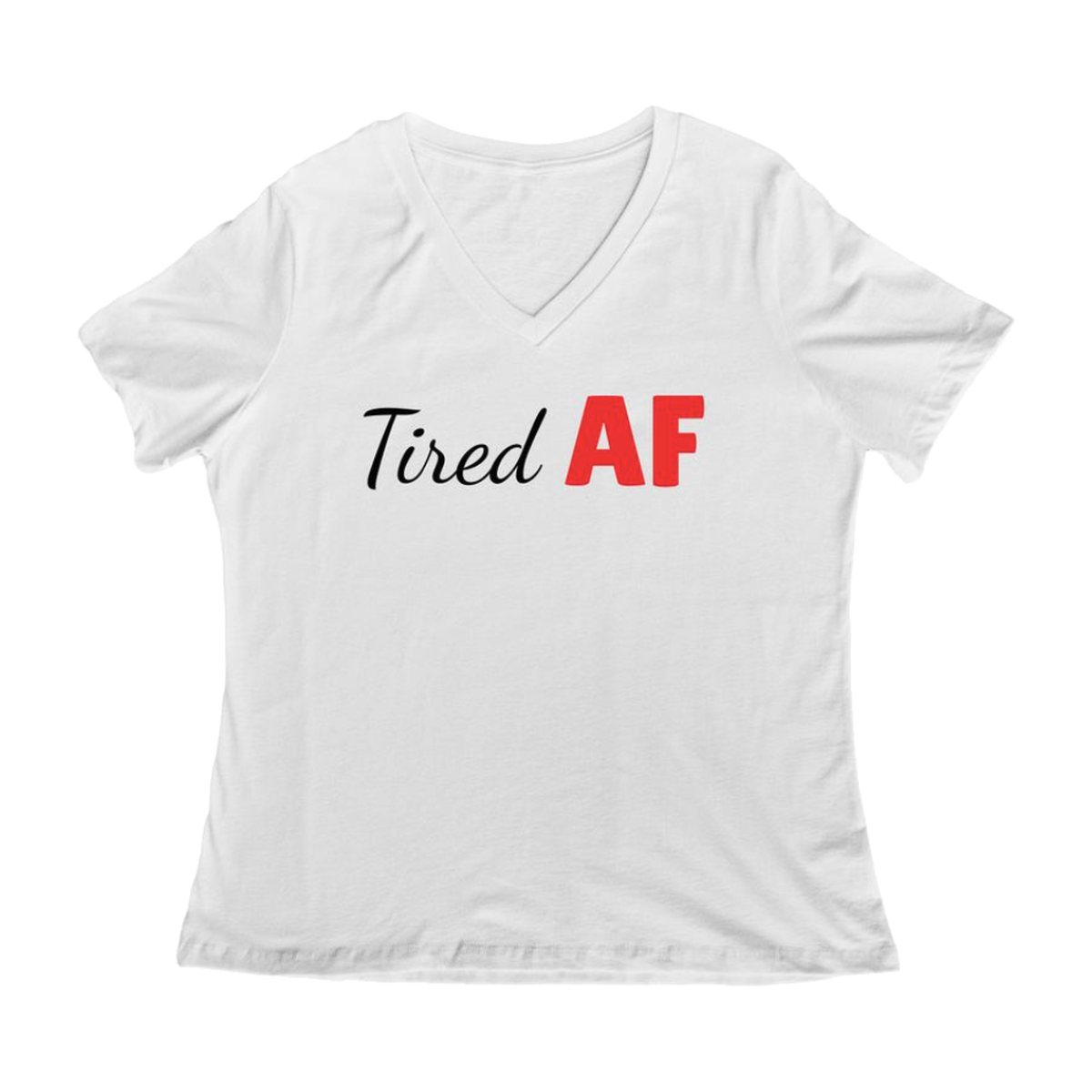 Tired AF — style 5